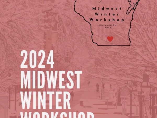 Keynote Speech from the 2024 Midwest Winter Workshop @ UW Madison